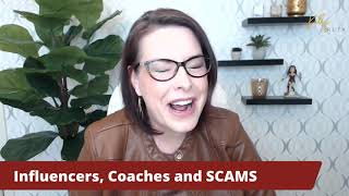 Influencers, Coaches and Scams