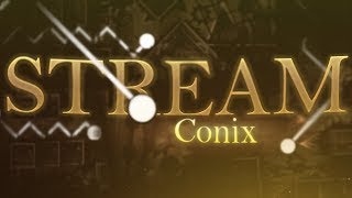 🔴CONIX LIVE STREAM🔴LEVEL REQUESTS? 🔴 EARLY STREAM