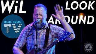 WiL - Look Around LIVE @ Blue Frog Studios