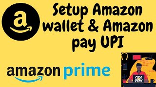 how to setup amazon account as a new user | setup amazon pay | setup amazon pay upi |