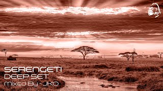 Deep Set - Deep Organic House - SERENGETI - Jko
