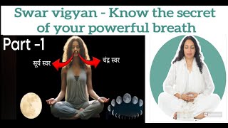 Swar Vigyan -Part 1- Shiv swaroday know the secret of your powerful Breath by Shweta Agarwal #breath