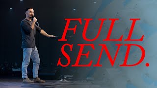 Full Send | Robby Rassel | Canvas Church