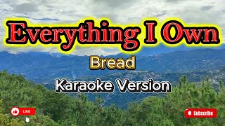 Everything I Own (Bread) - karaoke