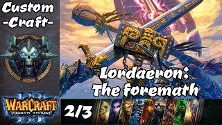 [CC] LTR Discord Game - Lordaeron: The Foremath (2/3) [Custom Map Shoutcasts]