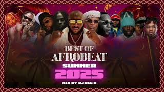 BEST OF AFROBEAT 2025 MIXTAPE  VOL 2 by DJ BIG N |BURNA BOY, DAVIDO, REMA, ASAKE, AYRA STARR, BNXN