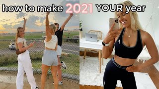 HOW TO MAKE 2021 YOUR YEAR (goal setting, healthy habits, journal prompts)