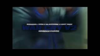 War Cry V2 - SugarhillKeem x BlockWork x EdotBaby