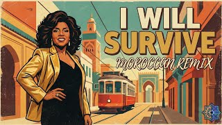 I Will Survive Gets a Moroccan Makeover | 2026 Remix