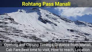 Rohtang Pass Manali - Timings, Distance from Manali, Cab Fare,Best time to visit, How to reach