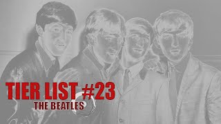 Tier List #23: The Beatles