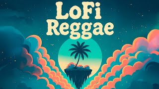 🌴 LoFi Reggae Dreams | Chill Dub Island Loop
