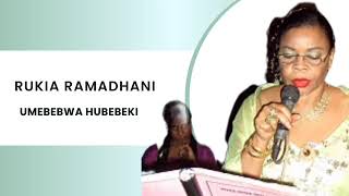 Rukia Ramadhani - Umebebwa Hubebeki