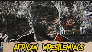 AFRICAN WRESTLERS a Lutakome tonny kayanja film