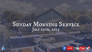 Sunday Morning Service | July 20th, 2025 (2nd Service)