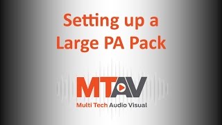 Setting up a Large PA Pack