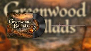 Northumbrian Folk | The Willow and the Wanderer | Greenwood Ballads