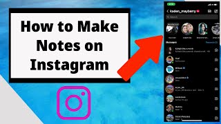 How to Make Notes on Instagram