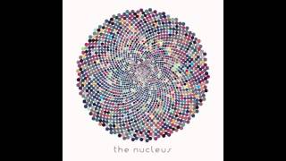 The Nucleus (뉴클리어스) - Let Us