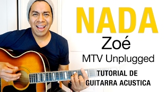 How to play - Nada - Zoé MTV Unplugged Guitar Tutorial #16