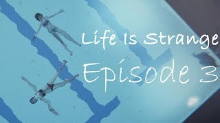 Life Is Strange: Episode 3 - Chaos Theory