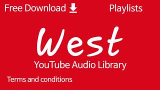 West | YouTube Audio Library