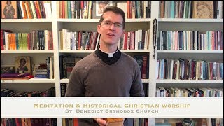 Meditation & Historical Christian Worship