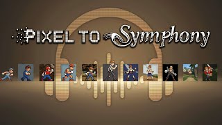 🎧 Pixel To Symphony | #GameMusic
