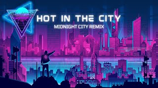 Hot in the City: Midnight City Remix