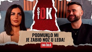 šOk tOk - PODMUKLO MI JE ZABIO NOŽ U LEĐA! Ena Čolić