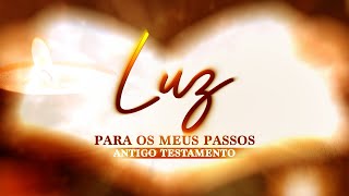PGM Luz para os meus Passos AT As prefigurações de Cristo no Antigo Testamento Parte 4(21/12/2025)