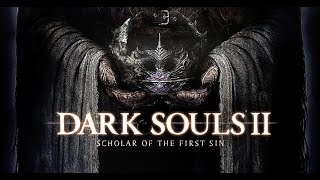 DARK SOULS™ II Scholar of the First Sin - Belly Flopping Souls Part 1