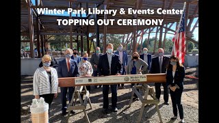 Winter Park Library & Events Center Topping Out Ceremony