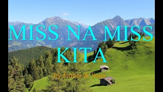 Miss Na Miss Kita - Father & Sons (w/ lyrics)