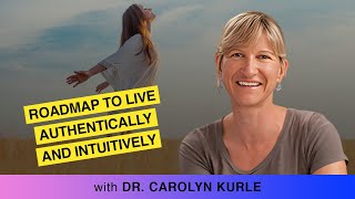 Instinct And Intuition: A Roadmap For How To Live Authentically And Intuitively