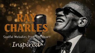 60's Timeless Soul Classic | Ray CharLes Inspired 1963s Soul [Unreleased Album].