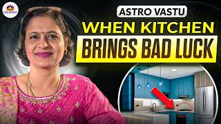 When Kitchen Brings Bad Luck 🚫 | Vastu for Kitchen, Sink & Stove