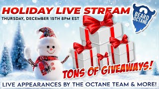 Beard Octane Holiday LIVE Stream | Guests & Giveaways!