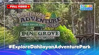 DAHILAYAN ADVENTURE PARK: The Ultimate Northern Mindanao Thrill!  | SquadiLogues Digital