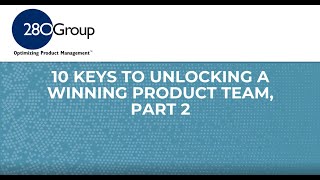 Winning Product Team (Part 2):  Build Culture, Trust, Ownership & Servant Leadership That Delivers