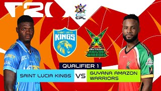 Qualifier 1 | St Lucia Kings vs Guyana Amazon Warriors | CPL 2025