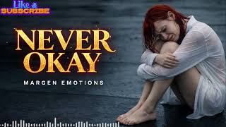 When Nothing Feels Right Inside | Never Okay