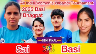 Semi-final 2 ￼Basi Vs Sai All India Women’s kabaddi Tournament 2025 #royalpost1 