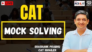 Live Mock Solving with Shashank Prabhu | CAT 100%iler #cat2025 #catquantseries #mba