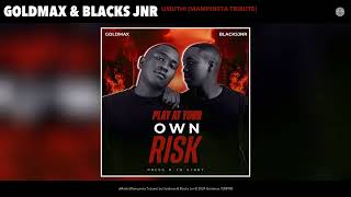 Goldmax & Blacks Jnr - uMuthi (Mampinsta Tribute)
