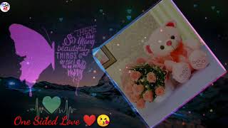 One Sided Love ❤😘 | WhatsApp Status | R Music Momentums |