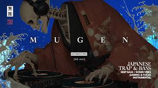 [90 MIN] MUGEN ULTIMATE MIX (I-III) 💀 Addictive Japanese Trap & Bass for Gaming & Focus [DEEP BASS]