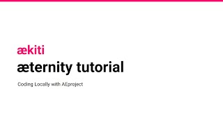 Coding Locally with AEproject - æternity tutorial