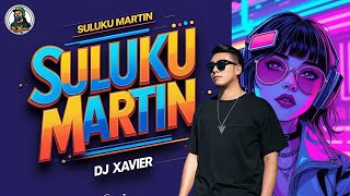 SULUKU MARTIN - DJ XAVIER feat Shirley (Official Lyric Video)