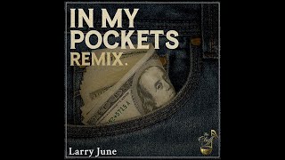 Larry June - In My Pockets | Smooth Luxury (The Cheff Remix 2026)